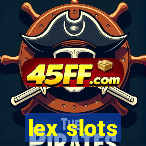 lex slots